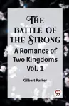 THE BATTLE OF THE STRONGA ROMANCE OF TWO KINGDOMS Vol.-1 (Edition2023) cover
