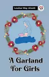 A Garland For Girls cover