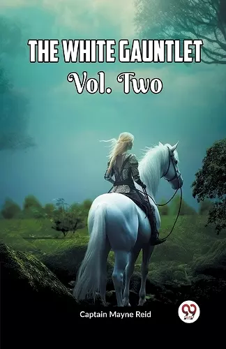 The White Gauntlet Vol. Two cover