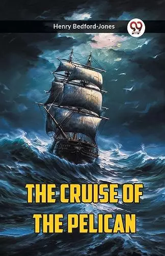 The Cruise Of The Pelican cover