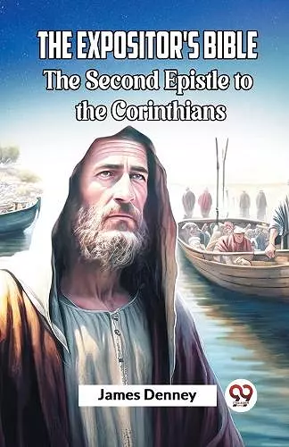 The Expositor's Bible The Second Epistle to the Corinthians cover