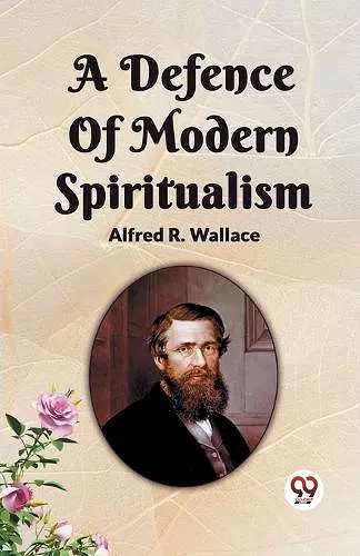 A Defence Of Modern Spiritualism cover
