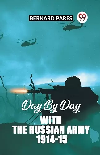 Day By Day With The Russian Army 1914-15 cover