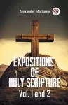 Expositions Of Holy Scripture Vol. 1 And 2 cover