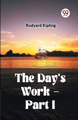 The Day's Work - Part I cover