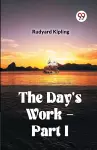 The Day's Work - Part I cover