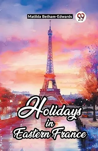 Holidays In Eastern France cover