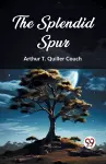The Splendid Spur cover