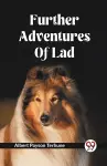 Further Adventures Of Lad cover