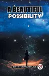 A Beautiful Possibility cover