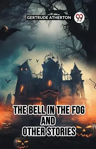 The Bell In The Fog And Other Stories cover