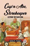 Cap'N Abe, Storekeeper A Story Of Cape Cod cover