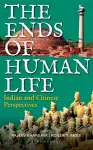 The Ends of Human Life cover