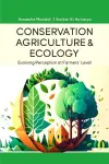 Conservation Agriculture and Ecology cover