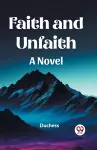Faith and UnfaithA Novel (Edition2023) cover