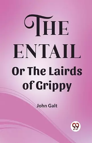 The Entail Or The Lairds of Grippy (Edition2023) cover