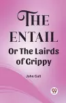 The Entail Or The Lairds of Grippy (Edition2023) cover