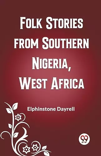 Folk Stories from Southern Nigeria, West Africa (Edition2023) cover