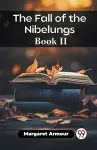 The Fall of the Nibelungs Book II (Edition2023) cover