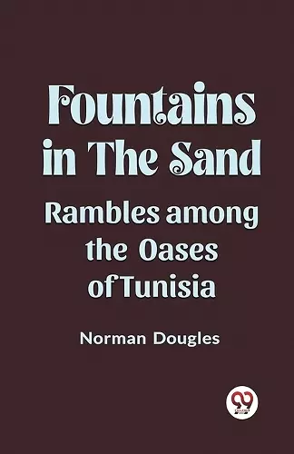 Fountains in the SandRambles Among the Oases of Tunisia (Edition2023) cover