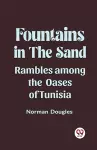 Fountains in the SandRambles Among the Oases of Tunisia (Edition2023) cover