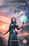 The Fairy Godmothers and Other Tales (Edition2023) cover