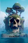 Tropic death cover