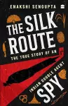 The Silk Route Spy cover