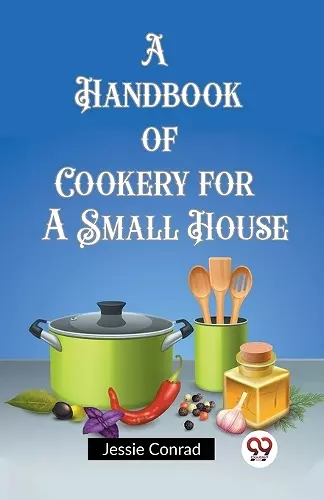 A Handbook of Cookery for a Small House (Edition2023) cover