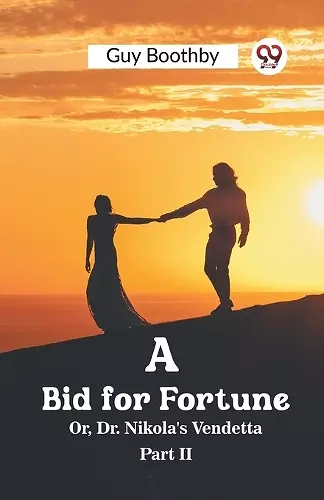 A Bid for FortuneOr, Dr. Nikola's Vendetta PART II (Edition2023) cover