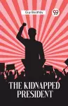 The Kidnapped President (Edition2023) cover