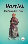 HarrietThe Moses of Her People (Edition2023) cover