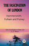 The Fascination Of LondonHammersmith, Fulham and Putney (Edition2023) cover