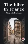 The Idler In France (Edition2023) cover