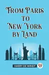 From Paris to New York by Land (Edition2023) cover