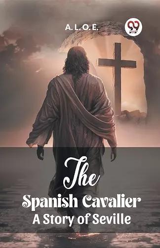 The Spanish CavalierA Story of Seville (Edition2023) cover