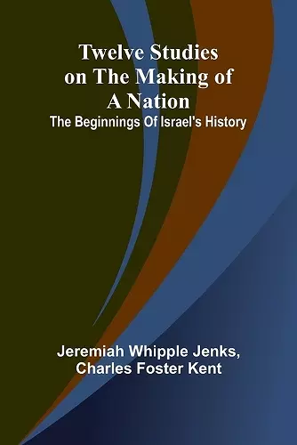 Twelve Studies on the Making of a Nation cover