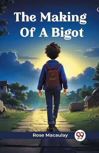 The Making Of A Bigot (Edition2024) cover