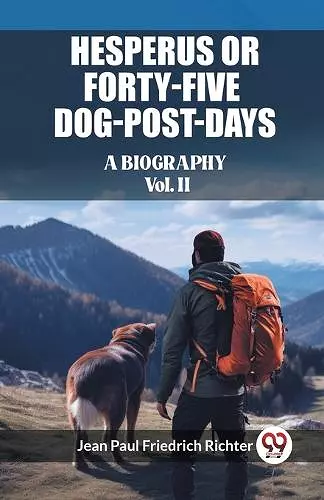 Hesperus; or, Forty-Five Dog-Post-DaysA Biography Vol. II (Edition2023) cover