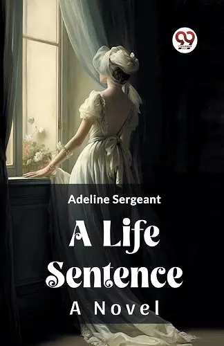 A Life SentenceA Novel (Edition2023) cover