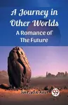 A Journey in Other WorldsA Romance of the Future (Edition2023) cover