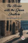 The House with the Green Shutters (Edition2023) cover