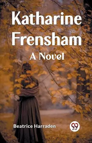 Katharine FrenshamA Novel (Edition2023) cover