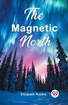 The Magnetic North (Edition2024) cover