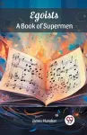 Egoists, A Book of Supermen (Edition2024) cover