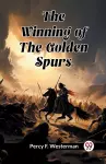 The Winning of the Golden Spurs (Edition2024) cover