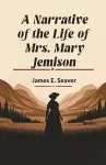 A Narrative of the Life of Mrs. Mary Jemison (Edition2024) cover