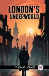 London's Underworld (Edition2024) cover