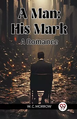 A ManHis Mark. A Romance (Edition2024) cover