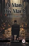 A ManHis Mark. A Romance (Edition2024) cover